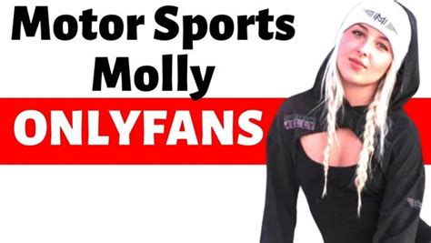 motorsportsmolly onlyfans|Motorsports Molly OnlyFans Account